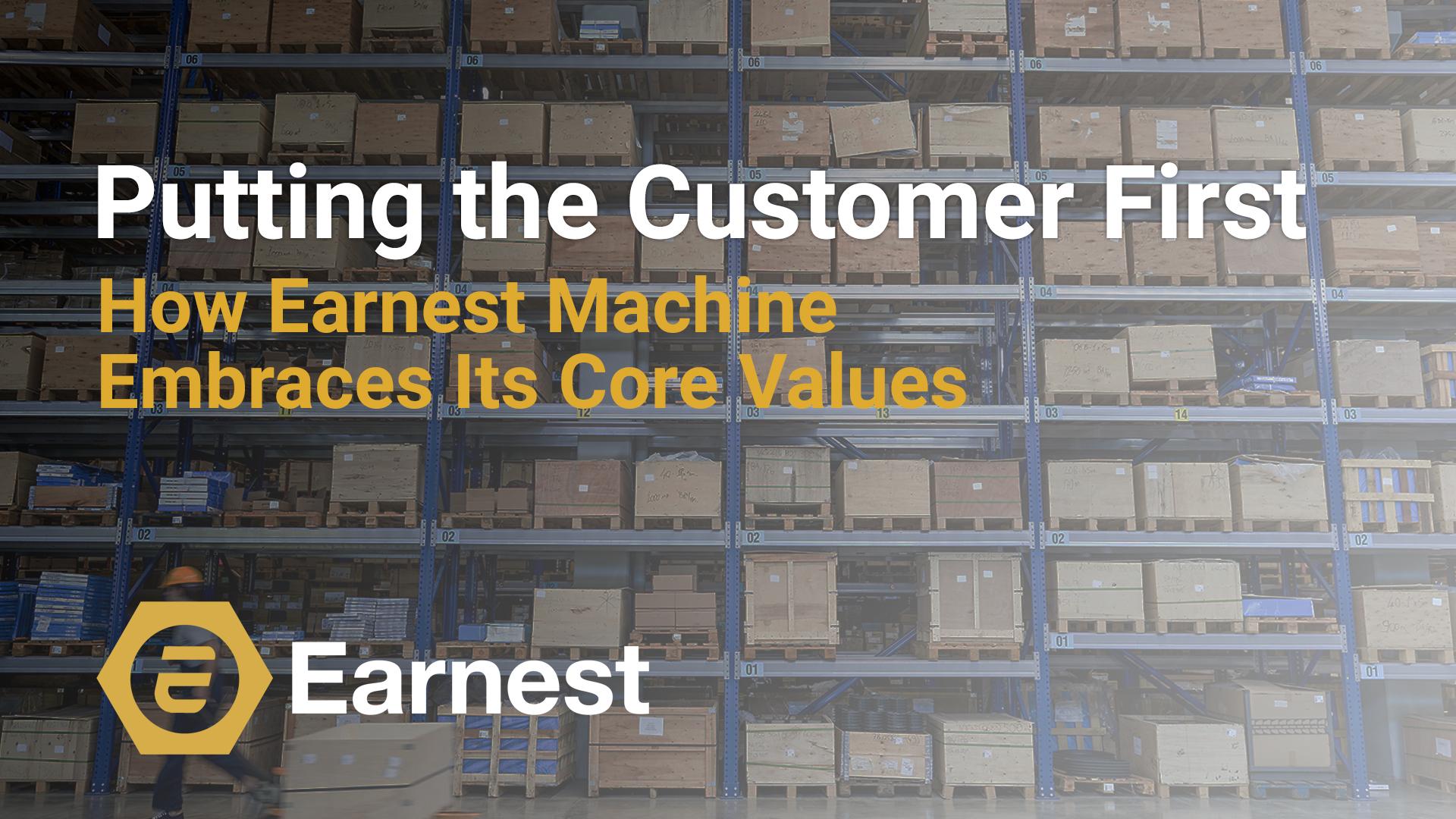 How Earnest Machine Embraces Its Core Values
