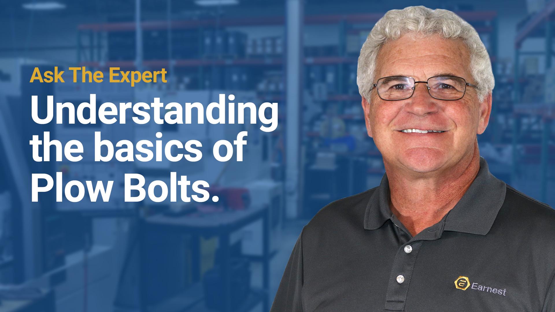 Ask The Expert: Understanding the basics of Plow Bolts